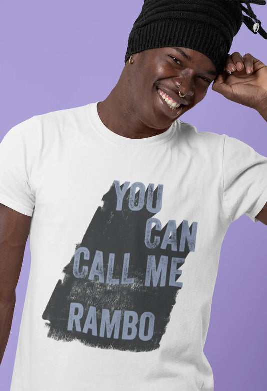 Rambo, You Can Call Me Rambo Men's T shirt White Birthday Gift Round Neck 00536