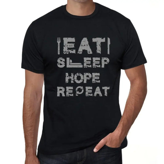 Men's Graphic T-Shirt Eat Sleep Hope Repeat Eco-Friendly Limited Edition Short Sleeve Tee-Shirt Vintage Birthday Gift Novelty