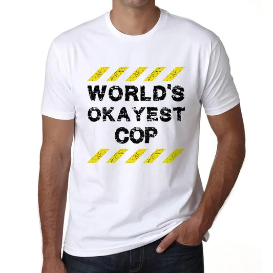 Men's Graphic T-Shirt Worlds Okayest Cop Eco-Friendly Limited Edition Short Sleeve Tee-Shirt Vintage Birthday Gift Novelty