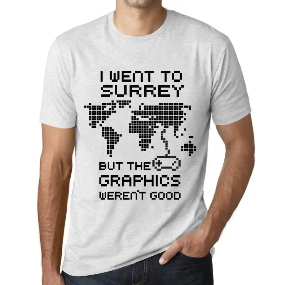 Men's Graphic T-Shirt I Went To Surrey But The Graphics Weren’t Good Eco-Friendly Limited Edition Short Sleeve Tee-Shirt Vintage Birthday Gift Novelty