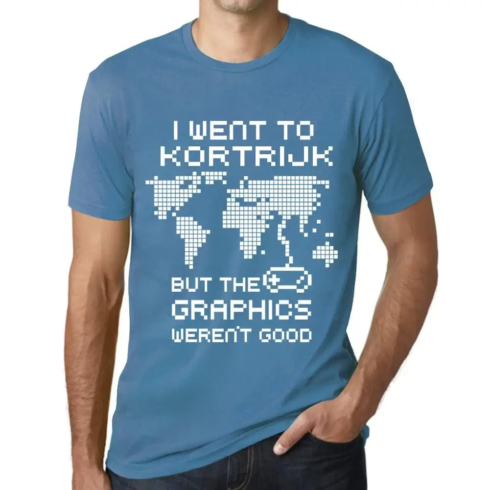 Men's Graphic T-Shirt I Went To Kortrijk But The Graphics Weren’t Good Eco-Friendly Limited Edition Short Sleeve Tee-Shirt Vintage Birthday Gift Novelty