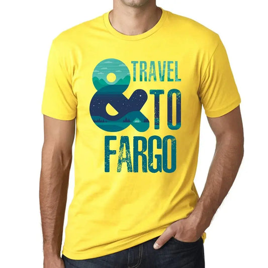 Men's Graphic T-Shirt And Travel To Fargo Eco-Friendly Limited Edition Short Sleeve Tee-Shirt Vintage Birthday Gift Novelty