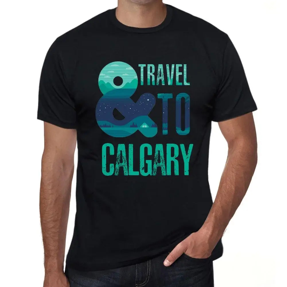 Men's Graphic T-Shirt And Travel To Calgary Eco-Friendly Limited Edition Short Sleeve Tee-Shirt Vintage Birthday Gift Novelty