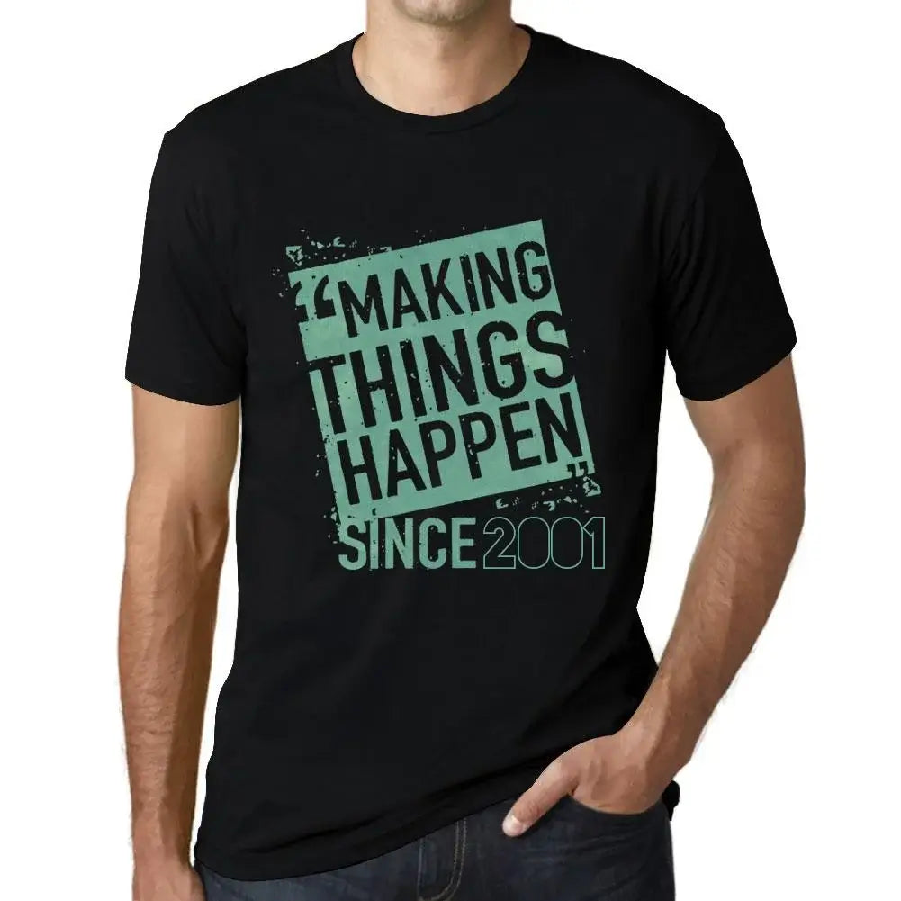 Men's Graphic T-Shirt Making Things Happen Since 2001 23rd Birthday Anniversary 23 Year Old Gift 2001 Vintage Eco-Friendly Short Sleeve Novelty Tee
