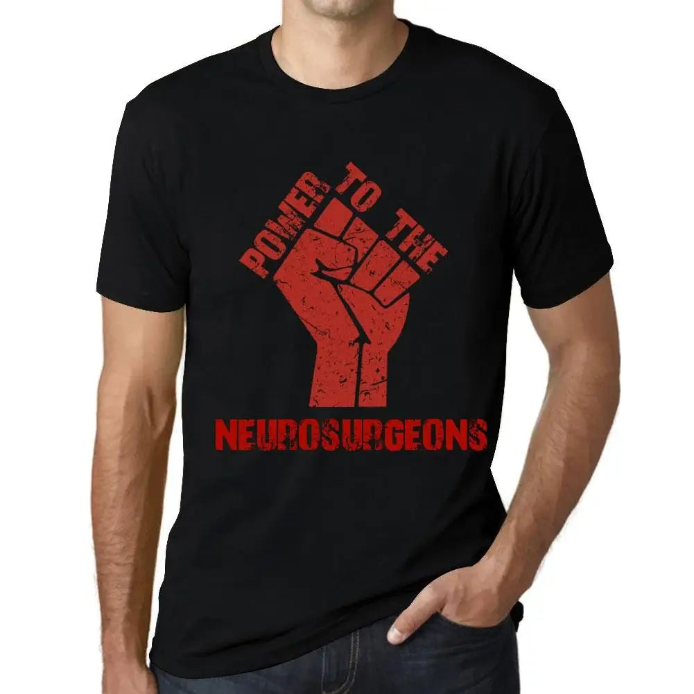 Men's Graphic T-Shirt Power To The Neurosurgeons Eco-Friendly Limited Edition Short Sleeve Tee-Shirt Vintage Birthday Gift Novelty