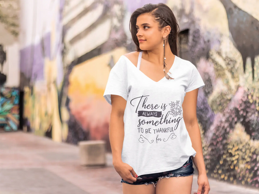 ULTRABASIC Women's T-Shirt There is Always Something to be Thankful For - Short Sleeve Tee Shirt Tops