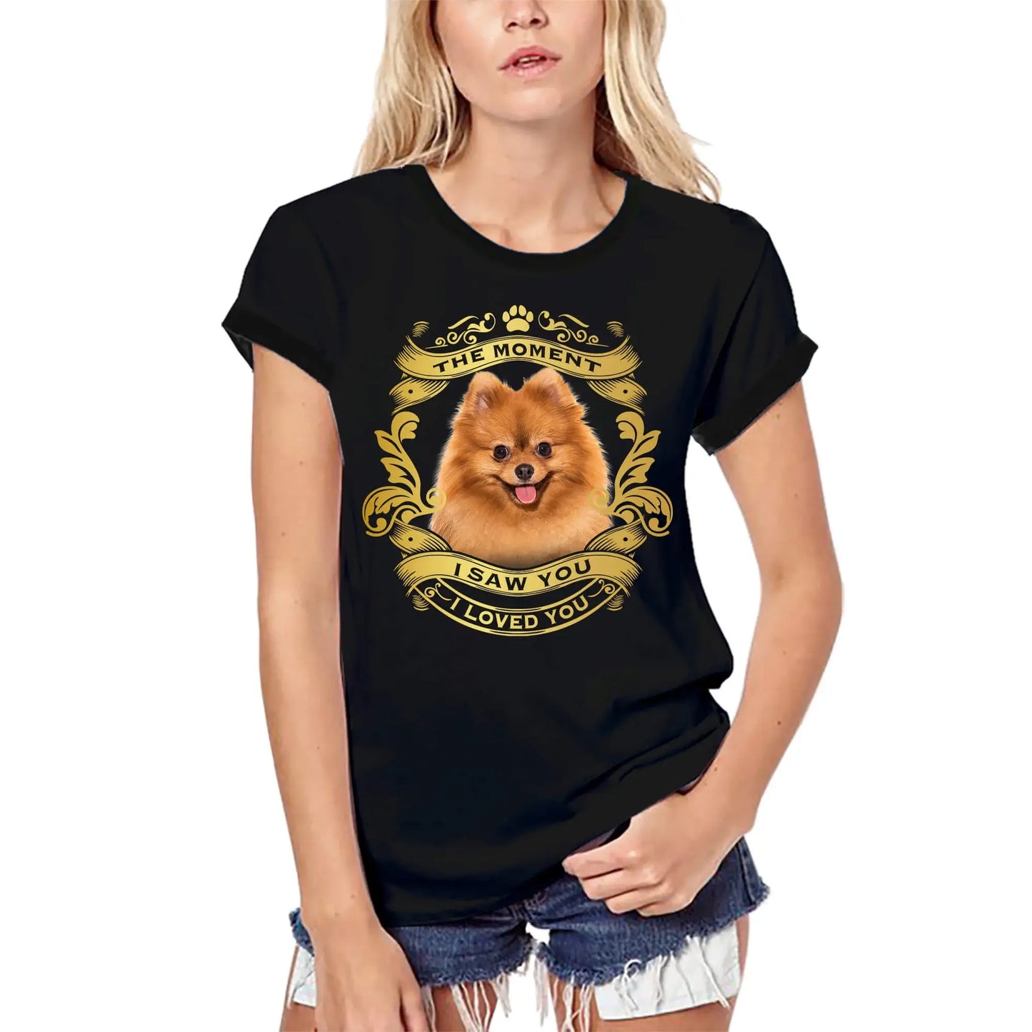 Women's Graphic T-Shirt Organic The Moment I Saw You I Loved You - Pomeranian Dog Lover Eco-Friendly Ladies Limited Edition Short Sleeve Tee-Shirt Vintage Birthday Gift Novelty