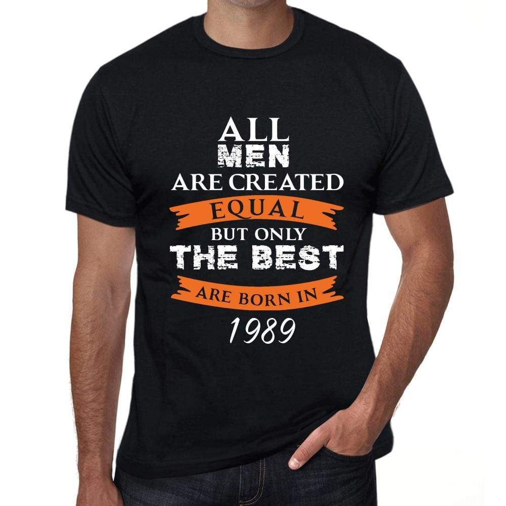 1989, Only the Best are Born in 1989 Men's T-shirt Black Birthday Gift 00509 - ultrabasic-com