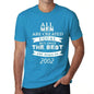2002 Only The Best Are Born In 2002 Mens T-Shirt Blue Birthday Gift 00511 - Blue / Xs - Casual