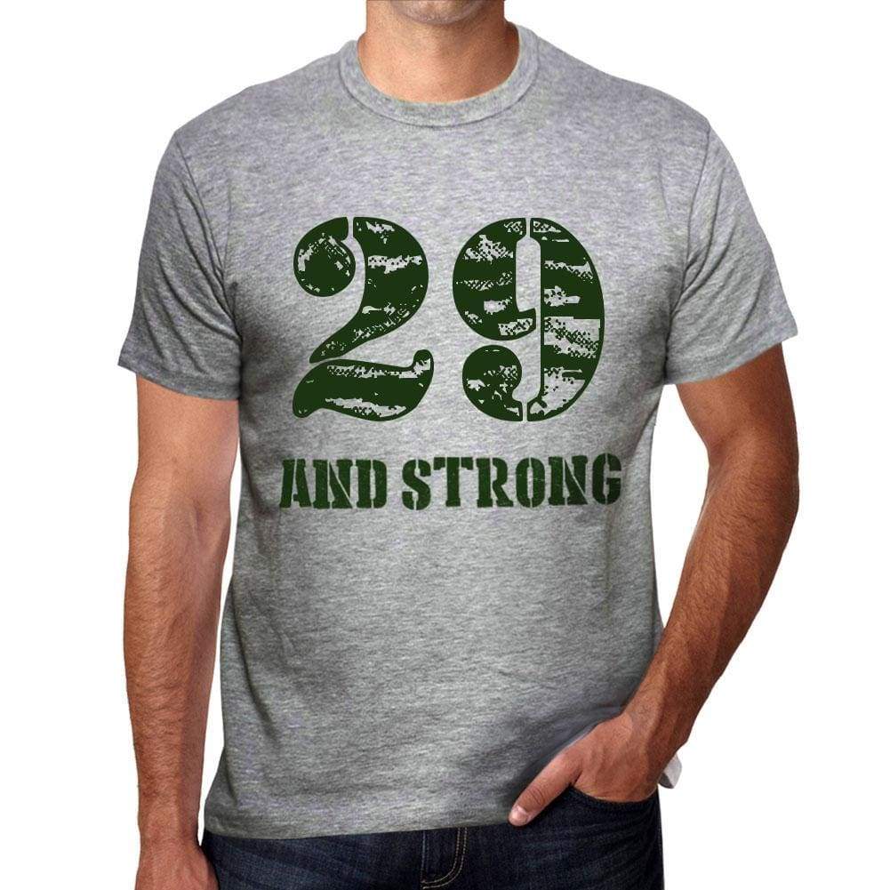 29 And Strong Men's T-shirt Grey Birthday Gift - Ultrabasic