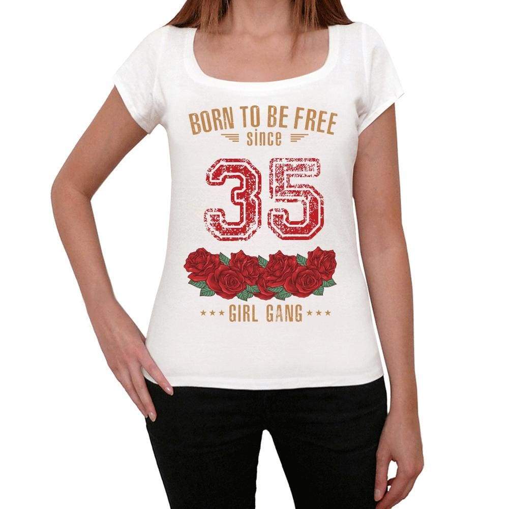 35 Born To Be Free Since 35 Womens T-Shirt White Birthday Gift 00518 - White / Xs - Casual