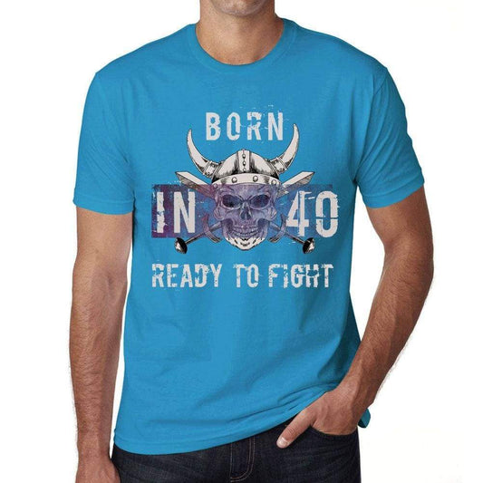 40 Ready To Fight Mens T-Shirt Blue Birthday Gift 00390 - Blue / Xs - Casual