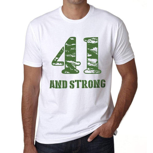 41 And Strong Men's T-shirt White Birthday Gift 00474 - Ultrabasic