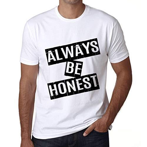 Ultrabasic - Homme T-Shirt Graphique Always Be Honest T-Shirt Cadeau Lettre d'impression Blanc