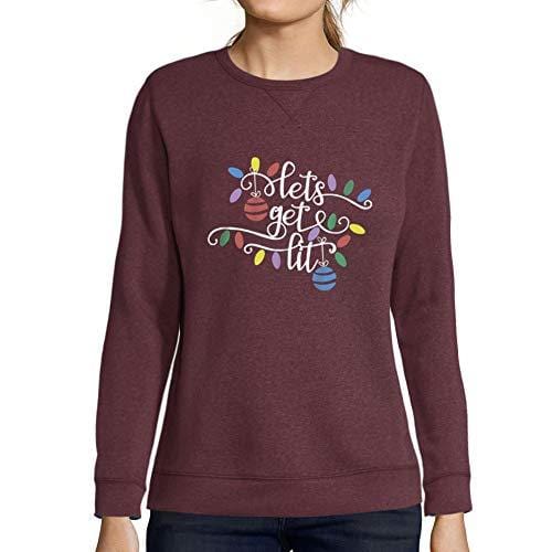 Ultrabasic - Femme Graphique Lets Get Lit Sweatshirt Action de Grâces Xmas Cadeau Idées Tee Bordeaux