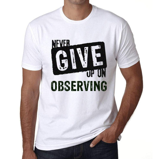 Ultrabasic Homme T-Shirt Graphique Never Give Up on OBSERVING Blanc