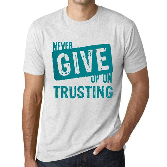 Ultrabasic Homme T-Shirt Graphique Never Give Up on Trusting Blanc Chiné