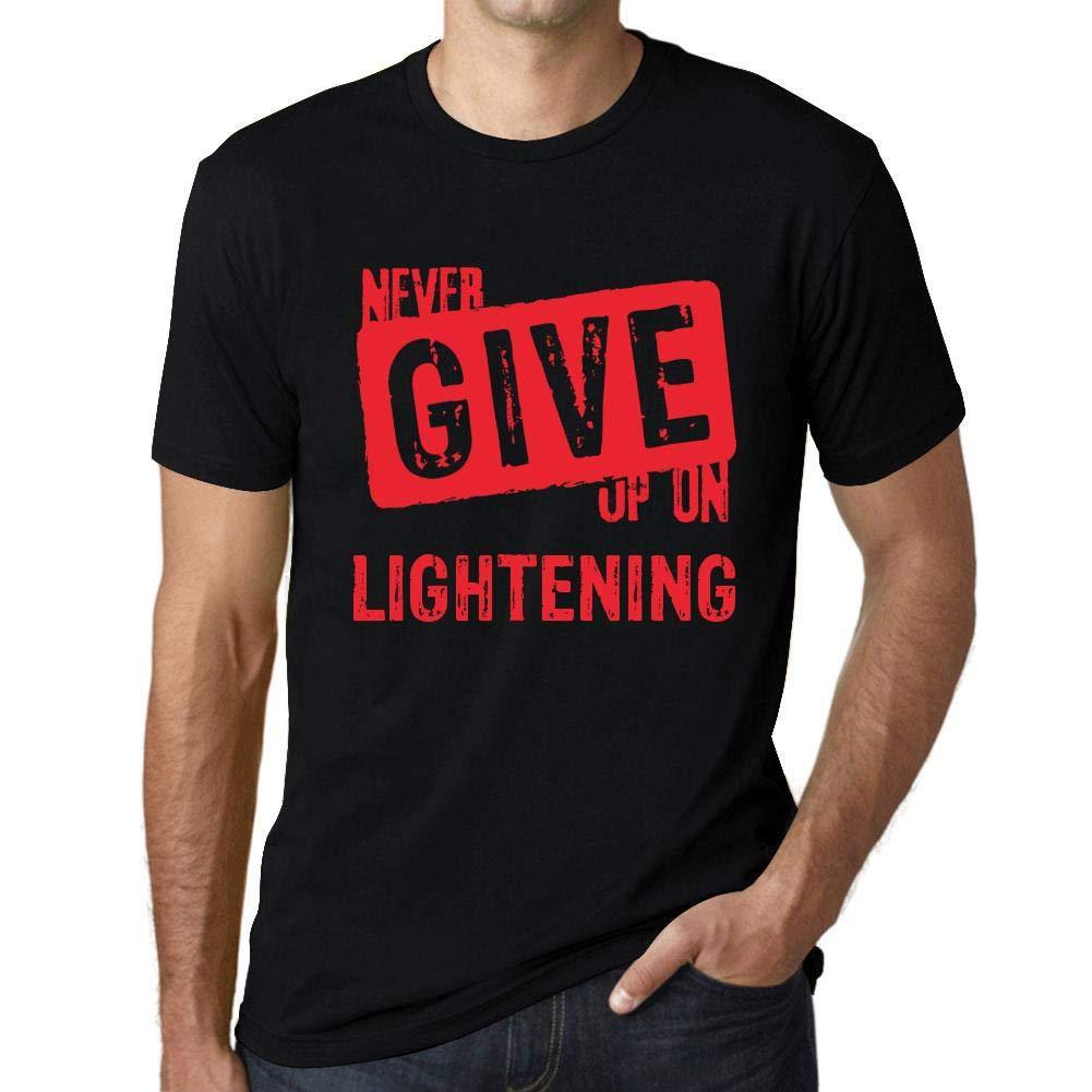 Ultrabasic Homme T-Shirt Graphique Never Give Up on Lightening Noir Profond Texte Rouge