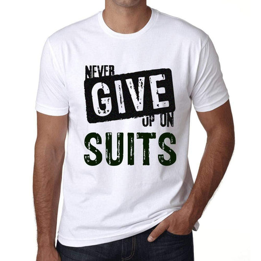 Ultrabasic Homme T-Shirt Graphique Never Give Up on Suits Blanc