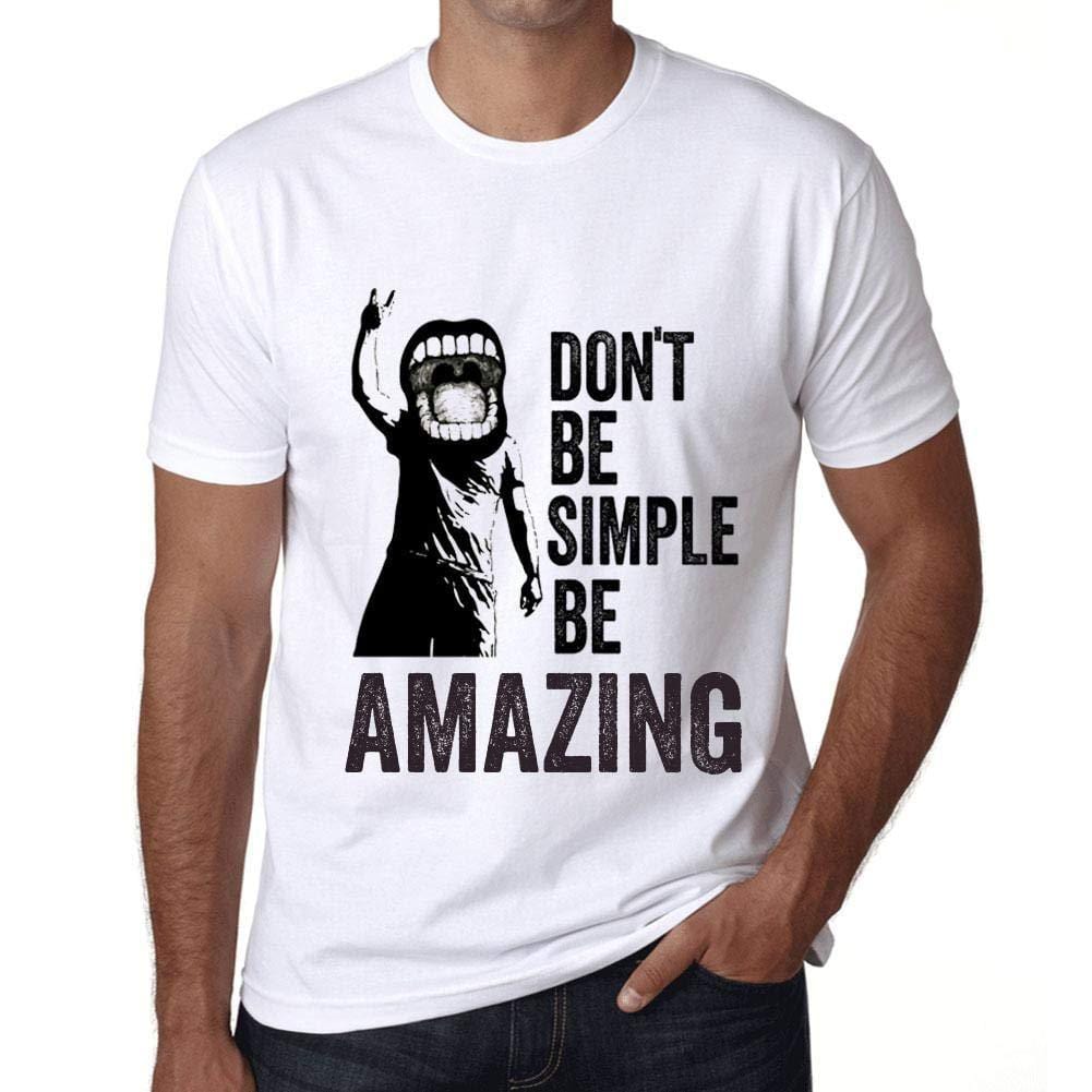 Ultrabasic Homme T-Shirt Graphique Don't Be Simple Be Amazing Blanc