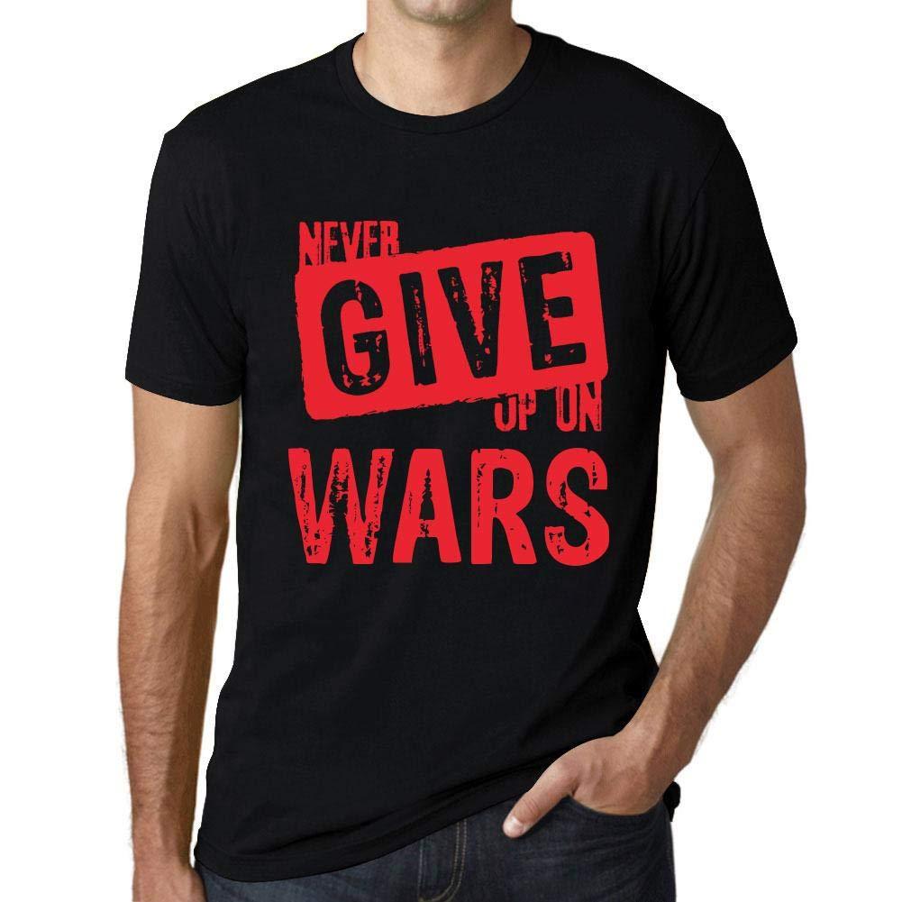 Ultrabasic Homme T-Shirt Graphique Never Give Up on Wars Noir Profond Texte Rouge