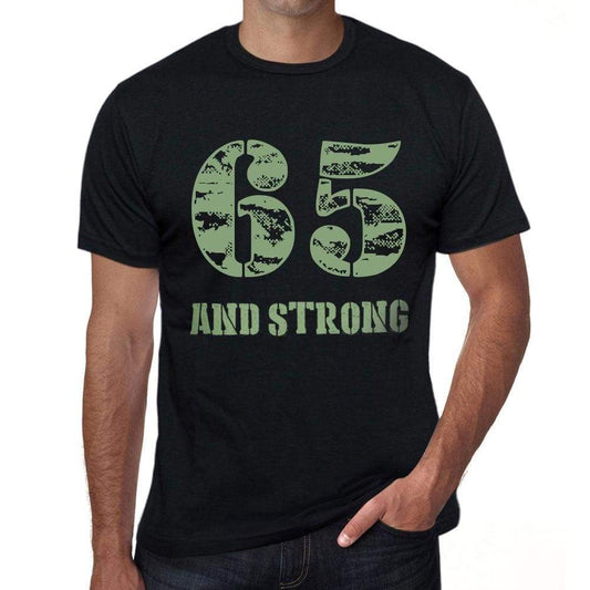 65 And Strong Men's T-shirt Black Birthday Gift 00475 - Ultrabasic