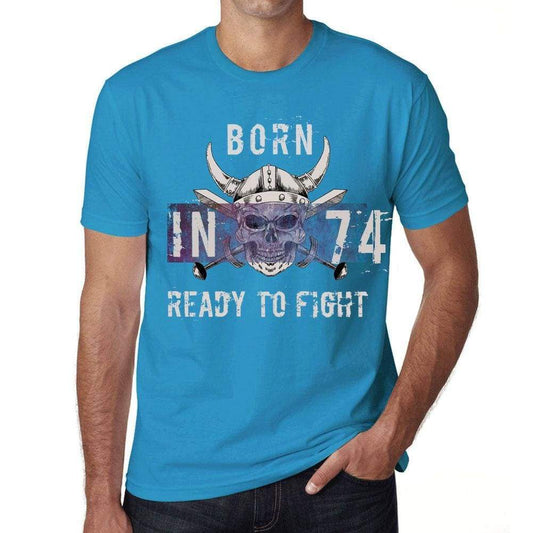 74 Ready To Fight Mens T-Shirt Blue Birthday Gift 00390 - Blue / Xs - Casual