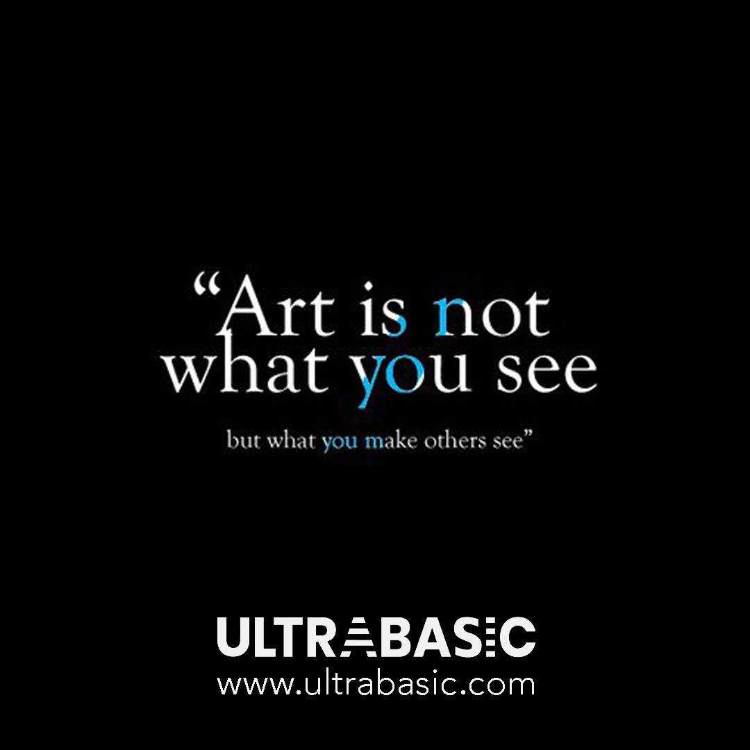 Art is not what you see
