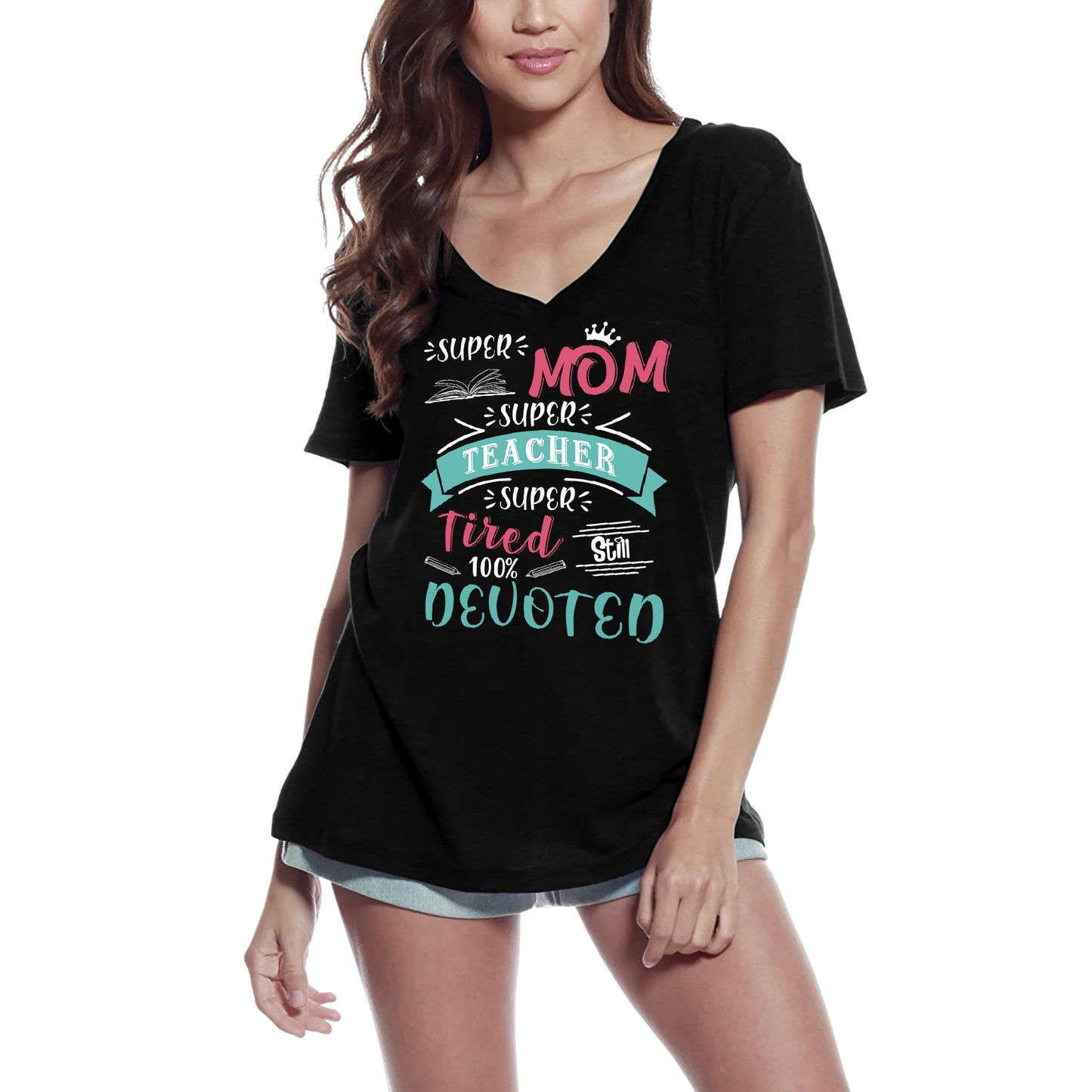 ULTRABASIC Women's V-Neck T-Shirt Super Mom Super Teacher Super Tired - Funny Mom's Life