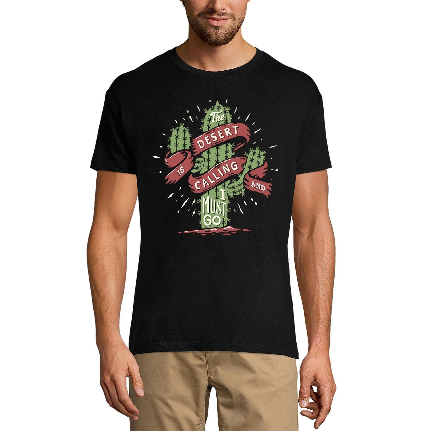 ULTRABASIC Men's T-Shirt The Desert Is Calling And I Must Go - Short Sleeve Tee shirt