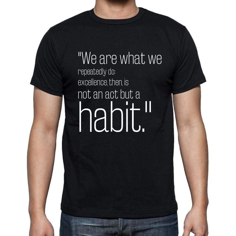 Aristotle Quote T Shirts We Are What We Repeatedly Do T Shirts Men Black - Casual