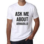 Ask Me About Armadillo White Mens Short Sleeve Round Neck T-Shirt 00277 - White / S - Casual