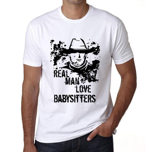 Babysitters Real Men Love Babysitters Mens T Shirt White Birthday Gift 00539 - White / Xs - Casual