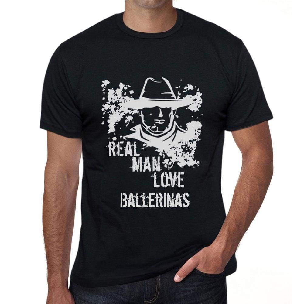 Ballerinas Real Men Love Ballerinas Mens T Shirt Black Birthday Gift 00538 - Black / Xs - Casual