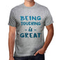 Being Touching Is Great Mens T-Shirt Grey Birthday Gift 00376 - Grey / S - Casual