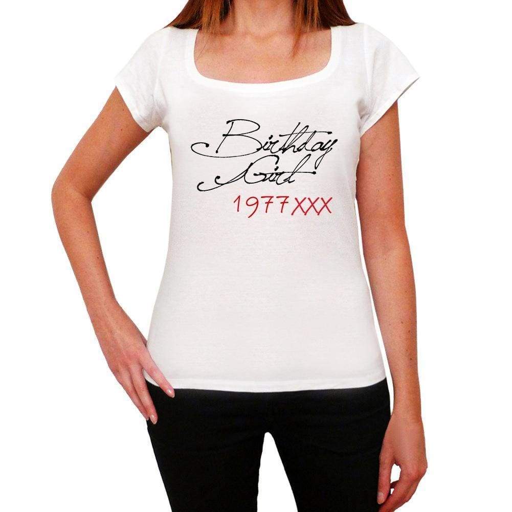 Birthday Girl 1977 White Womens Short Sleeve Round Neck T-Shirt 00101 - White / Xs - Casual