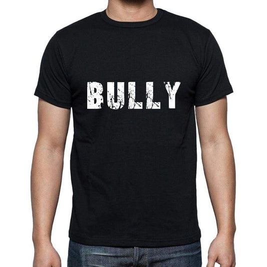 Bully Mens Short Sleeve Round Neck T-Shirt 5 Letters Black Word 00006 - Casual