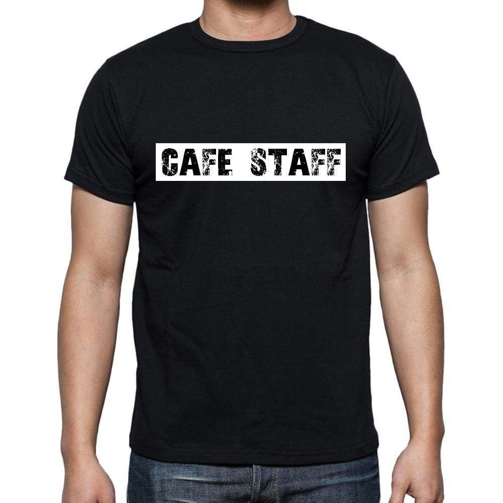 Cafe Staff T Shirt Mens T-Shirt Occupation S Size Black Cotton - T-Shirt