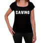 Caving Womens T Shirt Black Birthday Gift 00547 - Black / Xs - Casual