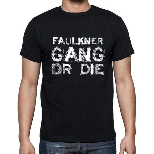 Faulkner Family Gang Tshirt Mens Tshirt Black Tshirt Gift T-Shirt 00033 - Black / S - Casual