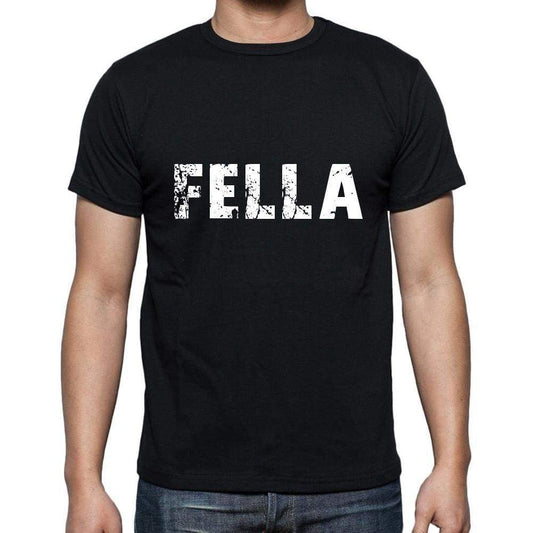 Fella Mens Short Sleeve Round Neck T-Shirt 5 Letters Black Word 00006 - Casual