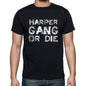 Harper Family Gang Tshirt Mens Tshirt Black Tshirt Gift T-Shirt 00033 - Black / S - Casual