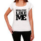 Healthy Like Me White Womens Short Sleeve Round Neck T-Shirt 00056 - White / Xs - Casual