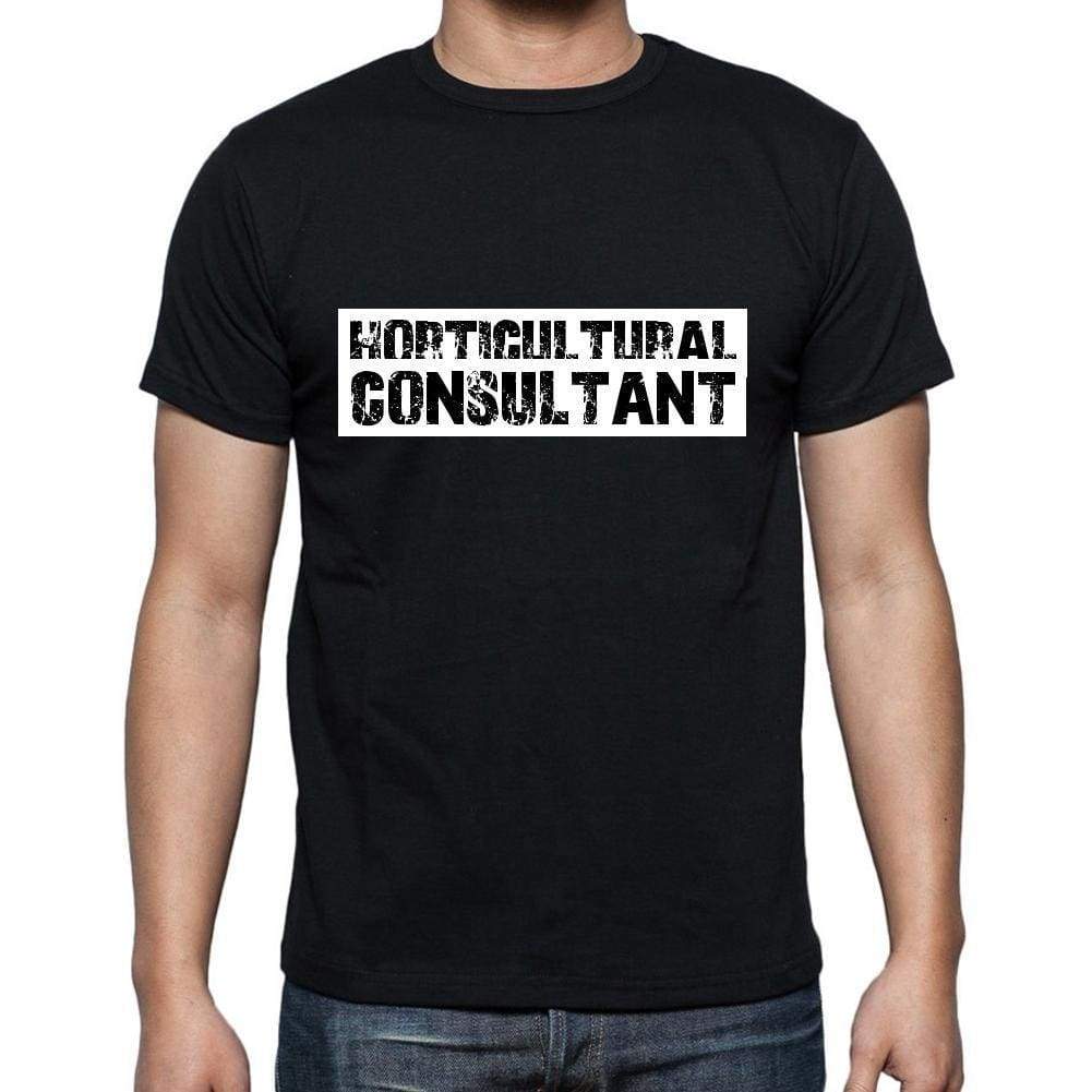 Horticultural Consultant T Shirt Mens T-Shirt Occupation S Size Black Cotton - T-Shirt
