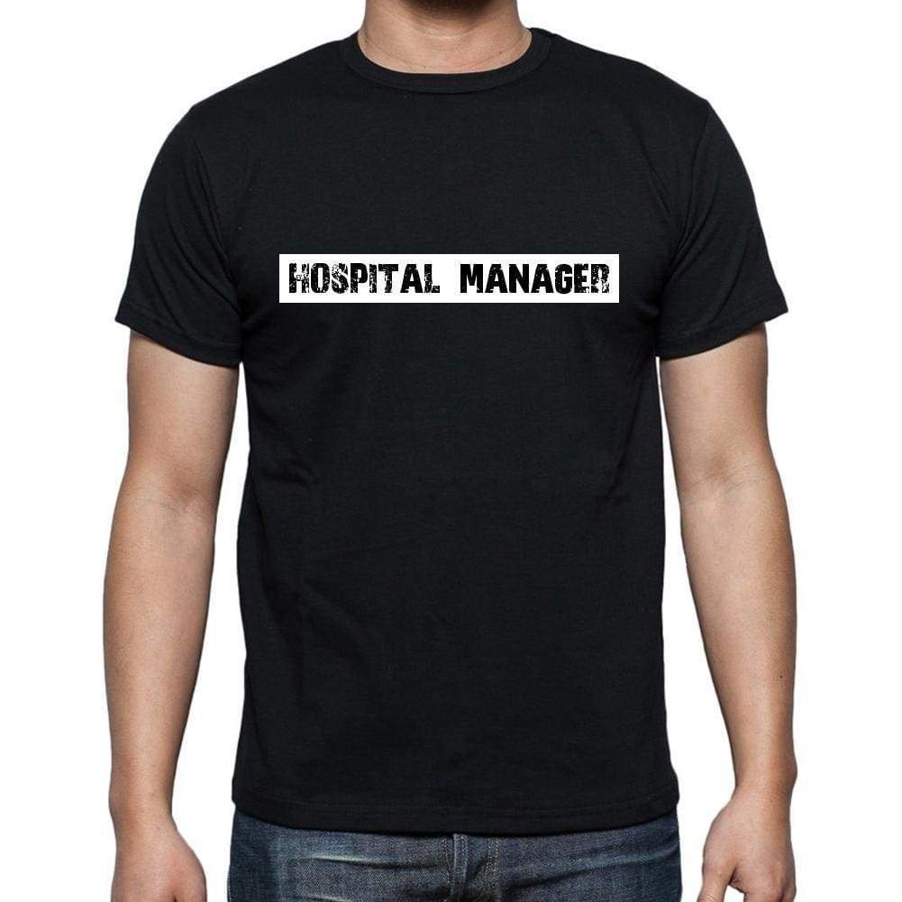 Hospital Manager T Shirt Mens T-Shirt Occupation S Size Black Cotton - T-Shirt