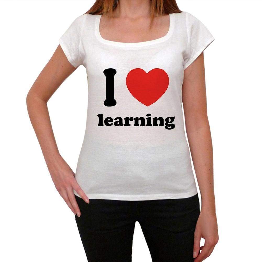 I Love Learning Womens Short Sleeve Round Neck T-Shirt 00037 - Casual
