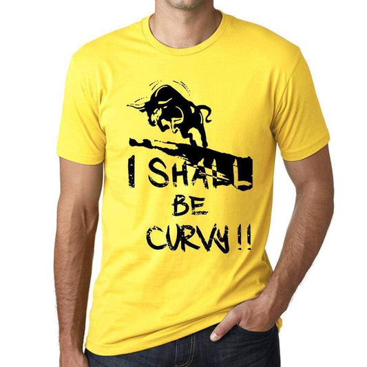 I Shall Be Curvy, <span>Men's</span> T-shirt, Yellow, Birthday Gift 00379 - ULTRABASIC