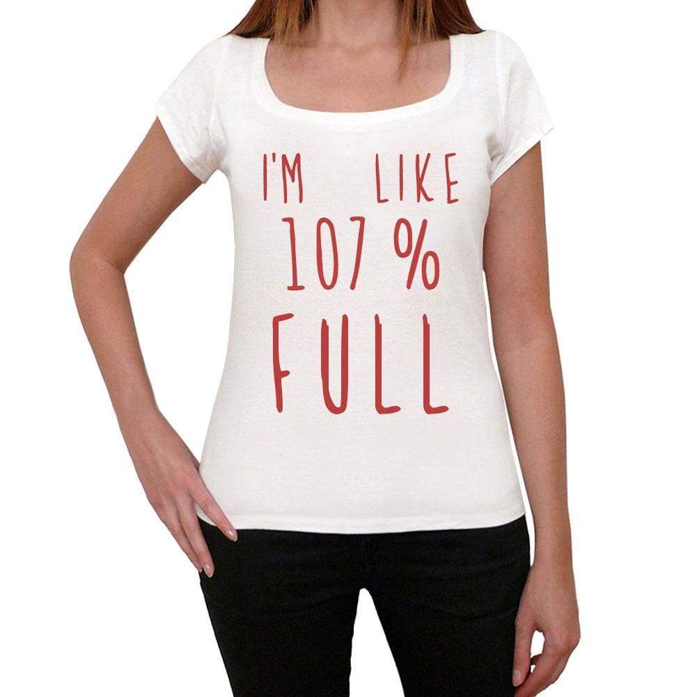 Im 100% Full White Womens Short Sleeve Round Neck T-Shirt Gift T-Shirt 00328 - White / Xs - Casual
