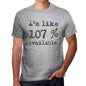 Im Like 100% Available Grey Mens Short Sleeve Round Neck T-Shirt Gift T-Shirt 00326 - Grey / S - Casual