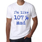 Im Like 100% Mad White Mens Short Sleeve Round Neck T-Shirt Gift T-Shirt 00324 - White / S - Casual